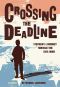 [Crossing the Deadline 01] • Crossing the Deadline